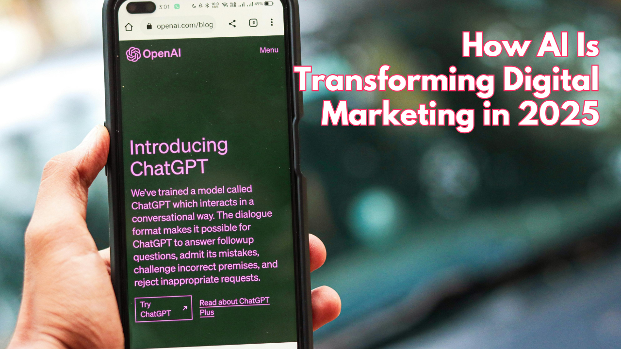 How AI Is Transforming Digital Marketing in 2025